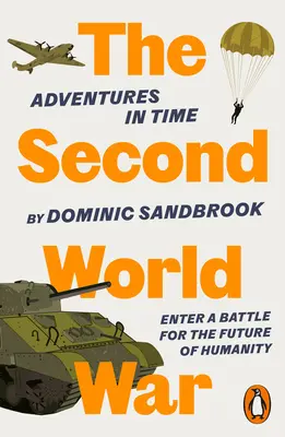 Aventuras en el tiempo: La Segunda Guerra Mundial - Adventures in Time: The Second World War