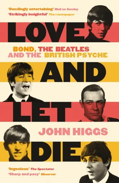 Love and Let Die - Bond, los Beatles y la psique británica - Love and Let Die - Bond, the Beatles and the British Psyche