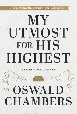 Mi deseo supremo: Modern Classic Language Hardcover - My Utmost for His Highest: Modern Classic Language Hardcover