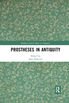 Prótesis en la Antigüedad - Prostheses in Antiquity