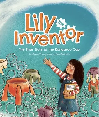 Lily, la inventora: La verdadera historia de la Copa Canguro - Lily the Inventor: The True Story of the Kangaroo Cup