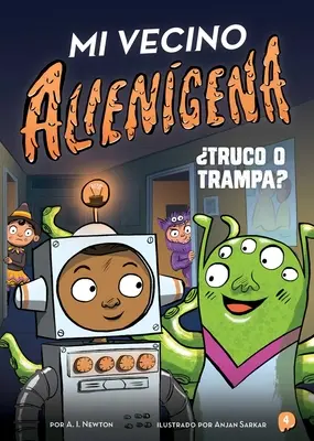 Mi Vecino Aliengena 4: ¿Truco O Trampa? - Mi Vecino Aliengena 4: Truco O Trampa?