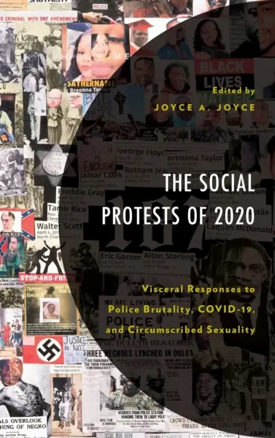 Las protestas sociales de 2020: Respuestas viscerales a la brutalidad policial, el COVID-19 y la sexualidad circunscrita - The Social Protests of 2020: Visceral Responses to Police Brutality, COVID-19, and Circumscribed Sexuality