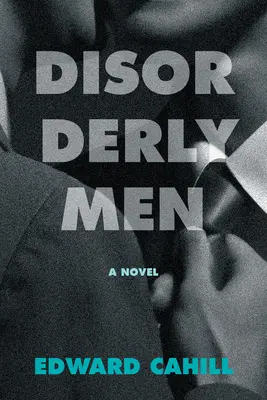 Hombres desordenados - Disorderly Men