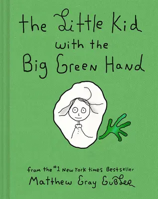 El niño de la gran mano verde - The Little Kid with the Big Green Hand
