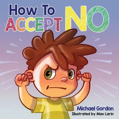 Cómo Aceptar un No - How To Accept No