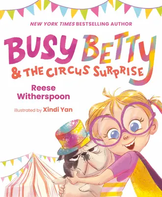 Busy Betty y el Circo Sorpresa - Busy Betty & the Circus Surprise
