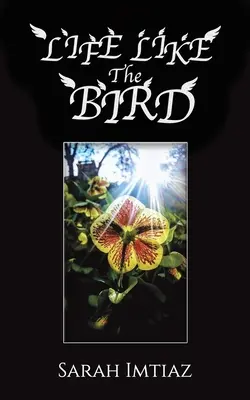 La vida como un pájaro - Life Like the Bird