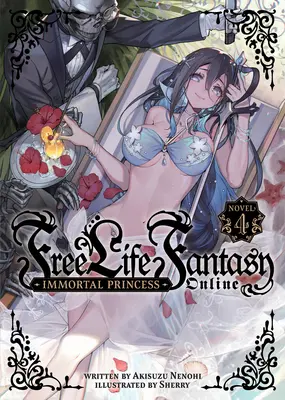 Gratis Life Fantasy Online: Immortal Princess (Novela Ligera) Vol. 4 - Free Life Fantasy Online: Immortal Princess (Light Novel) Vol. 4