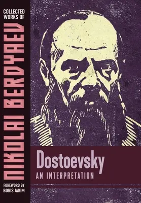 Dostoievski: Una interpretación - Dostoevsky: An Interpretation