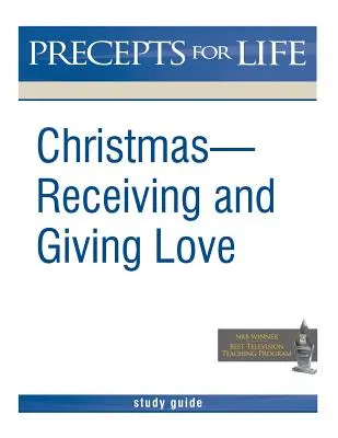 La Navidad: Recibir y dar amor. Guía de estudio de Preceptos para la vida (Versión en blanco y negro) - Christmas: Receiving and Giving Love. Precepts for Life Study(r) Guide (Black and White Version)