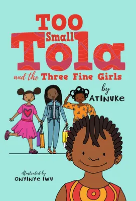 Tola demasiado pequeña y las tres chicas guapas - Too Small Tola and the Three Fine Girls