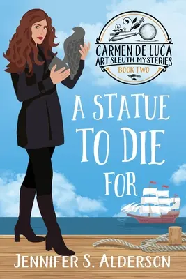 A Statue To Die For: Un misterioso asesinato con una detective aficionada - A Statue To Die For: A Cozy Murder Mystery with a Female Amateur Sleuth