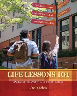 Lecciones de la vida 101: Navegando por el curso no escrito de la universidad - Life Lessons 101: Navigating the Unwritten Course of College