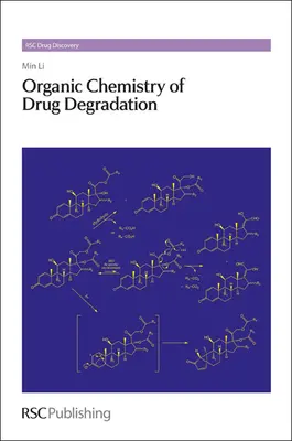 Química orgánica de la degradación de fármacos - Organic Chemistry of Drug Degradation