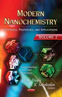 Nanoquímica moderna - Volumen 2 -- Síntesis, propiedades y aplicaciones - Modern Nanochemistry - Volume 2 -- Synthesis, Properties & Applications
