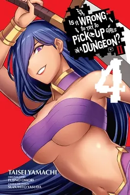 ¿Está mal intentar ligar en una mazmorra? II, Vol. 4 (Manga) - Is It Wrong to Try to Pick Up Girls in a Dungeon? II, Vol. 4 (Manga)