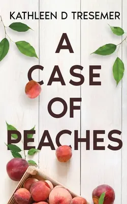 Un caso de melocotones: De los expedientes de June Hunter, trabajadora de adopciones - A Case of Peaches: From the Case Files of Adoption Worker, June Hunter