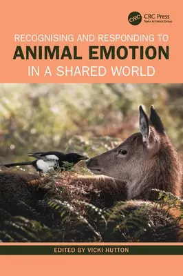 Reconocer y responder a las emociones de los animales en un mundo compartido - Recognising and Responding to Animal Emotion in a Shared World