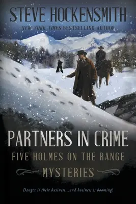 Socios en el crimen: Cinco misterios de Holmes on the Range - Partners In Crime: Five Holmes on the Range Mysteries