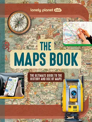 Lonely Planet Kids the Maps Libro 1 - Lonely Planet Kids the Maps Book 1