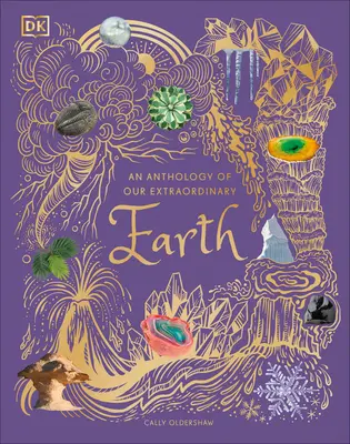 Antología de nuestra extraordinaria Tierra - An Anthology of Our Extraordinary Earth