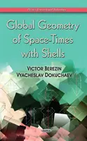 Geometría global del espacio-tiempos con conchas - Global Geometry of Space-Times with Shells