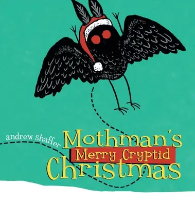 La Feliz Navidad de Mothman - Mothman's Merry Cryptid Christmas