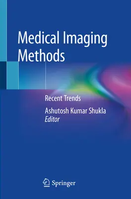 Métodos de imagen médica: Tendencias recientes - Medical Imaging Methods: Recent Trends