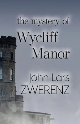 El misterio de la mansión Wycliff - The Mystery of Wycliff Manor