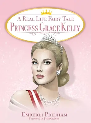Un cuento de hadas de la vida real Princesa Grace Kelly - A Real Life Fairy Tale Princess Grace Kelly
