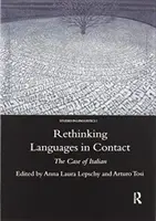 Repensar las lenguas en contacto: El caso del italiano - Rethinking Languages in Contact: The Case of Italian