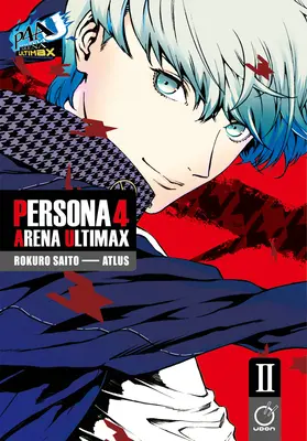 Persona 4 Arena Ultimax Volumen 2 - Persona 4 Arena Ultimax Volume 2