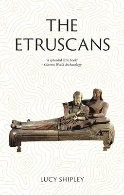 Los etruscos: Civilizaciones perdidas - The Etruscans: Lost Civilizations