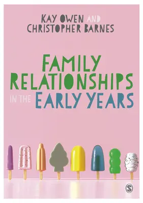 Relaciones familiares en los primeros años - Family Relationships in the Early Years