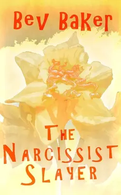 El asesino de narcisistas - The Narcissist Slayer