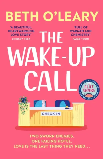 Wake-Up Call - La nueva comedia romántica entre enemigos y amantes de la autora de THE FLATSHARE, superventas con un millón de copias. - Wake-Up Call - The brand new enemies-to-lovers romcom from the million-copy bestselling author of THE FLATSHARE