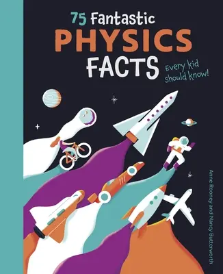 75 fantásticos datos sobre física que todos los niños deberían conocer - 75 Fantastic Physics Facts Every Kid Should Know!