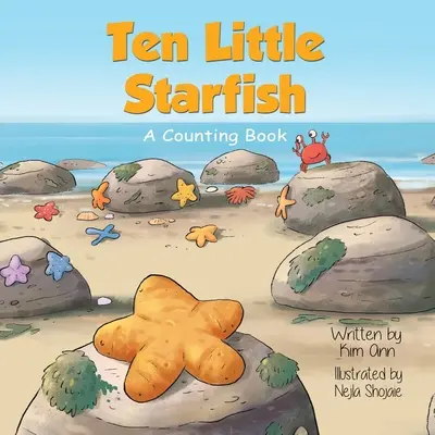 Diez estrellitas de mar: Un libro para contar - Ten Little Starfish: A Counting Book