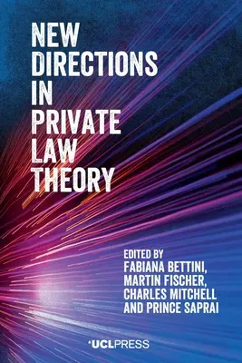 Nuevas orientaciones en la teoría del derecho privado - New Directions in Private Law Theory