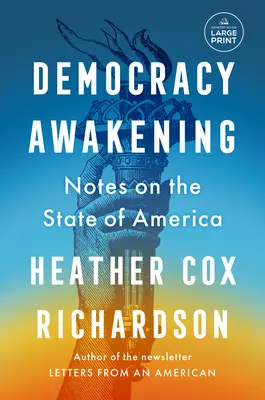 El despertar de la democracia: Notas sobre el estado de América - Democracy Awakening: Notes on the State of America