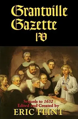 Gaceta de Grantville IV - Grantville Gazette IV