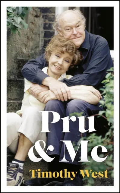 Pru y yo - El asombroso matrimonio de Prunella Scales y Timothy West - Pru and Me - The Amazing Marriage of Prunella Scales and Timothy West