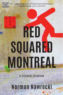 Montreal al cuadrado: Una crónica de ficción - Red Squared Montreal: A Fictional Chronicle