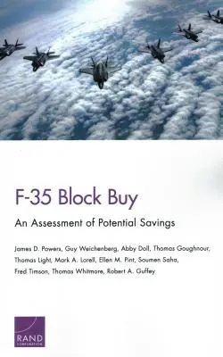 F-35 Block Buy: Una evaluación del ahorro potencial - F-35 Block Buy: An Assessment of Potential Savings