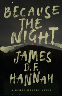 Porque la noche: Una novela de Henry Malone - Because the Night: A Henry Malone Novel