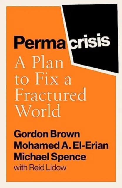 Permacrisis - Un plan para arreglar un mundo fracturado - Permacrisis - A Plan to Fix a Fractured World