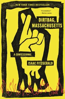 Dirtbag, Massachusetts: Un confesionario - Dirtbag, Massachusetts: A Confessional