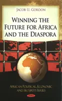 Ganar el futuro para África y la diáspora - Winning the Future for Africa & the Diaspora