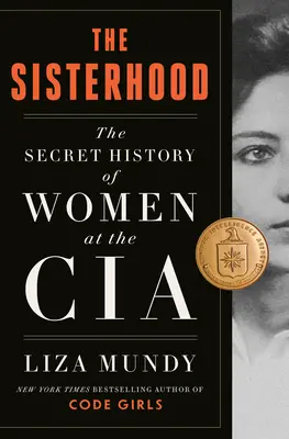 La hermandad: La historia secreta de las mujeres en la CIA - The Sisterhood: The Secret History of Women at the CIA